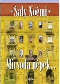 Saly Noémi - Micsoda népek...