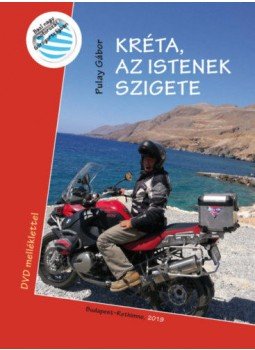Pulay Gábor - Kréta, az Istenek szigete - DVD melléklettel Pulay Gábor - Kréta, az Istenek szigete - DVD melléklettel, null 2019 antikvár könyv
