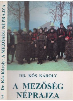 Dr. Kós Károly - A Mezőség néprajza 2. Dr. Kós Károly - A Mezőség néprajza 2., Marosvásárhely 2000 antikvár könyv