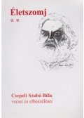 Csepeli Szabó Béla - Életszomj II.