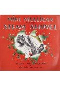 Virginia Lee Burton - Mike Mulligan and his Steam Shovel