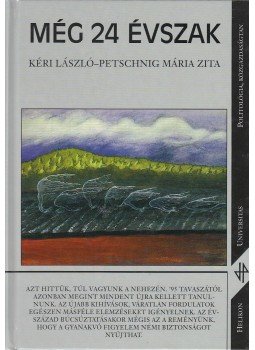Kéri László, Petsching Mária Zita - Még 24 évszak (dedikált) Kéri László, Petsching Mária Zita - Még 24 évszak (dedikált), Budapest 2001 antikvár könyv