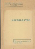Balajti András,Szórádi Tibor - Kaprolaktám
