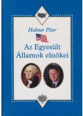 Hahner Péter - Az Egyesült Államok elnökei