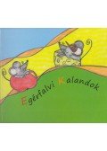 Balogh Zoltánné,Korpai Beáta,Nagy Izabella Ilona,Nyíri Lászlóné - Egérfalvi Kalandok
