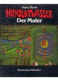 Harry Rand - Hundertwasser - Der Maler