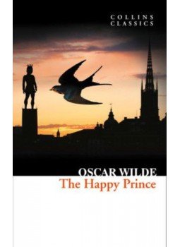 Oscar Wilde, Patricia Hill - The Happy Prince - an Other Stories Oscar Wilde, Patricia Hill - The Happy Prince - an Other Stories, null 2015 antikvár könyv