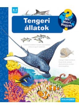 Andrea Erne - Tengeri állatok - Mit? Miért? Hogyan? Andrea Erne - Tengeri állatok - Mit? Miért? Hogyan?, null 2019 antikvár könyv
