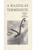 Limbacher Gábor, Szurcsik József,Feledy Balázs,Lóska Lajos,Kelemenné Peák Ildikó - A rajzolás természete