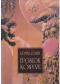 Román József - Eposzok könyve