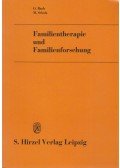 Dr. Otto Bach,Dr. Michael Scholz - Familientherapie und Familienforschung