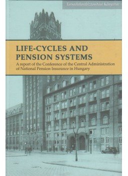 Mészáros József - Life-Cycles and Pension Systems, Budapest 2011 antikvár könyv