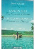 Jane Green,Reid, Carmen,MacDonald, Patricia - Secon Chance / The Personal Shopper / Married to a Stranger