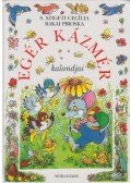 S. Szigeti Cecília,Bakai Piroska - Egér Kázmér kalandjai