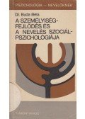Buda Béla - A személyiségfejlődés és a nevelés szociálpszichológiája