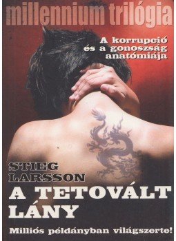 Stieg Larsson - A tetovált lány Stieg Larsson - A tetovált lány, Budapest 2015 antikvár könyv