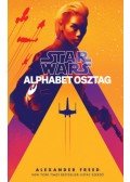 Alexander Freed - Star Wars: Alphabet osztag