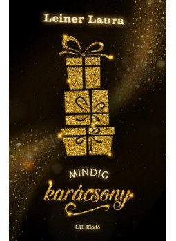 Leiner Laura - Mindig karácsony Leiner Laura - Mindig karácsony, null 2019 antikvár könyv