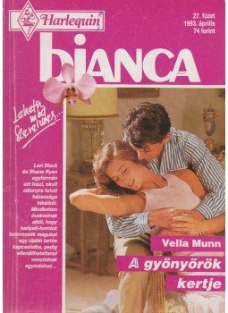 Vella Munn - Bianca 27. - A gyönyörök kertje Vella Munn - Bianca 27. - A gyönyörök kertje, Budapest 1993 antikvár könyv