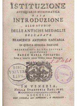 Francesco Antonio Zaccaria - Istituzione Antiquario-Numismatica, O Sia, Introduzione Allo Studio Delle Antiche Medaglie, Venezia 1793 antikvár könyv