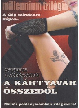 Stieg Larsson - A kártyavár összedől Stieg Larsson - A kártyavár összedől, Budapest 2015 antikvár könyv