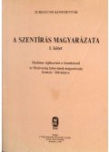 Dr. Szathmáry Sándor,Tarr Kálmán,Czeglédy István,Dr. Tóth Kálmán - A Szentírás magyarázata I-III.