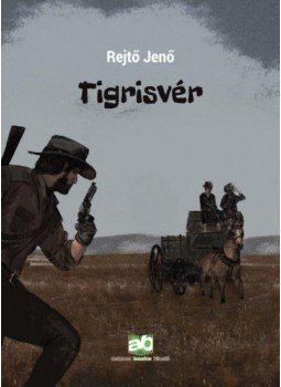 Rejtő Jenő - Tigrisvér Rejtő Jenő - Tigrisvér, Budapest 2019 antikvár könyv