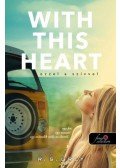 R.S. Grey - With This Heart  - Ezzel a szívvel