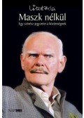 LŐTE ATTILA - Maszk nélkül