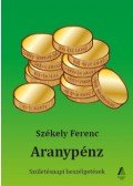 Székely Ferenc - Aranypénz - Születésnapi beszélgetések