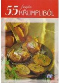 Halmos Mónika - 55 fogás krumpliból