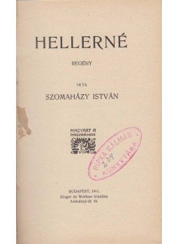 Szomaházy István - VIII. Henrik Vilmos; Hellerné, Budapest 1911 antikvár könyv