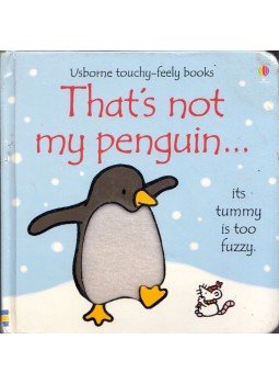 Fiona Watt - That's not my penguin... Fiona Watt - That's not my penguin..., London 2007 antikvár könyv