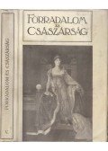 Adorján Andor - Forradalom és császárság 6. kötet