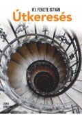 Ifj. Fekete István - Útkeresés