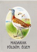 Schmidt Egon - Madarak földön, égen (dedikált)