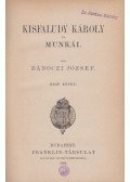 Bánóczi József - Kisfaludy Károly és munkái I. kötet