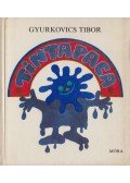 Gyurkovics Tibor - Tintapaca