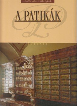 Dr. Szarvasházi Judit - A patikák Dr. Szarvasházi Judit - A patikák, Budapest 2003 antikvár könyv