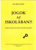 Bíró Endre - Jogok az iskolában?!