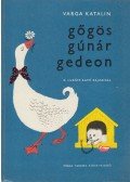 Varga Katalin - Gőgös Gúnár Gedeon