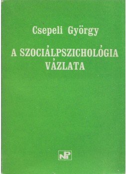 Csepeli György - A szociálpszichológia vázlata, Budapest 0 antikvár könyv