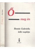 Bossis Gabriella - Ő meg én I. - Lelki beszélgetések