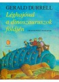 Gerald Durrel - Léghajóval a dinoszauruszok földjén