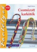 Ingrid Moras - Csomózott karkötők