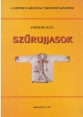 Gaborján Alice - Szűrujjasok