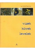 Katona Zoltán,Samu Mihály - Vizek, kövek, levelek