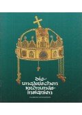 Lovag Zsuzsa - Die ungarischen Krönungsinsignen