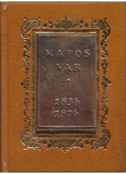 Bergel József - Kaposvár 40 év óta (rézplakettel) (minikönyv),  0 antikvár könyv