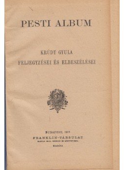 Krúdy Gyula - Pesti album, Budapest 1919 antikvár könyv